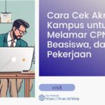 Cara Cek Akreditasi Kampus untuk melamar CPNS, Beasiswa dan Pekerjaan