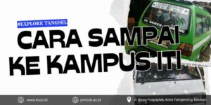 Cara Sampai Ke Kampus ITI