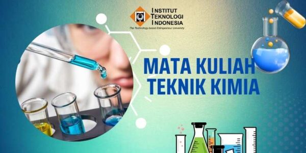 Mata Kuliah Teknik Kimia: Penjelasan Lengkap Dan Relevansinya Dalam ...