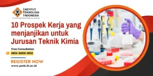 10 Prospek Kerja yang menjanjikan untuk Jurusan Teknik Kimia