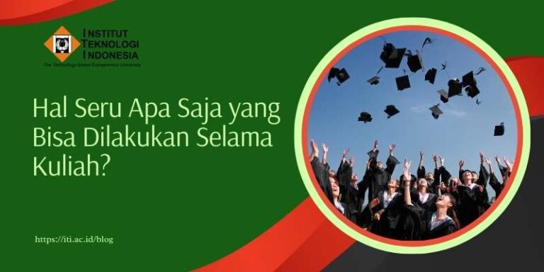 Hal Seru apa saja yang bisa dilakukan selama kuliah ? internship