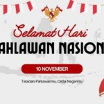 Selamat Hari Pahlawan Nasional 10 November