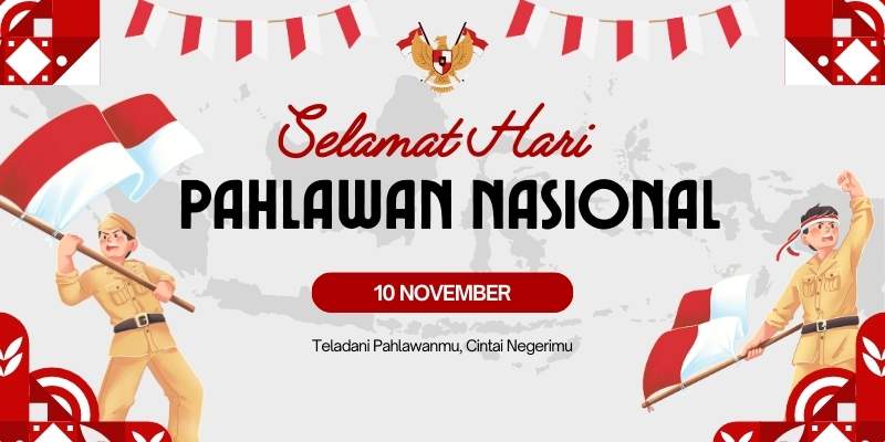 Selamat Hari Pahlawan Nasional 10 November