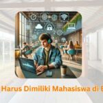 Skill yang Harus Dimiliki Mahasiswa di Era Digital