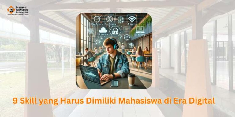 Skill yang Harus Dimiliki Mahasiswa di Era Digital