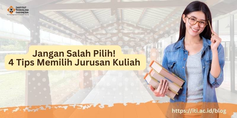 Tips Memilih Jurusan Kuliah