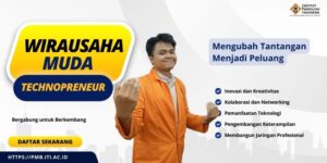 Wirausaha Muda, Mengubah Tantangan Menjadi Peluang