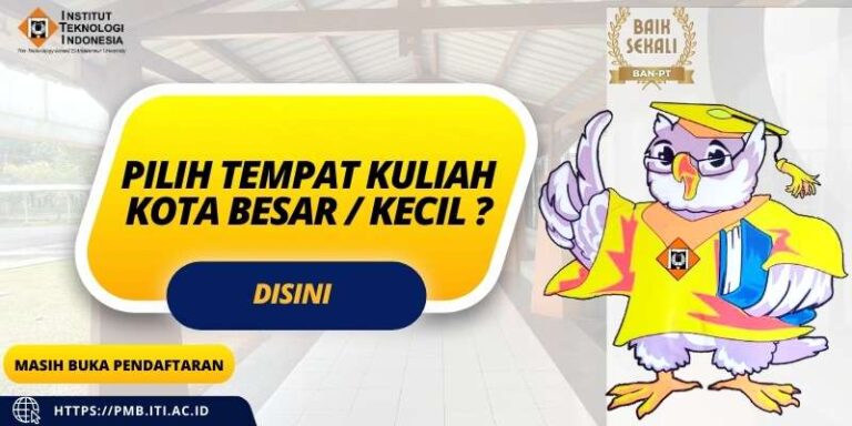 Tempat Kuliah di Kota Besar atau Kecil