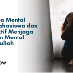 Pentingnya Mental Health Mahasiswa 