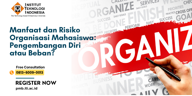 manfaat dan Risiko organisasi mahasiswa