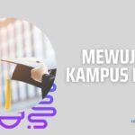Mewujudkan Kampus Impian